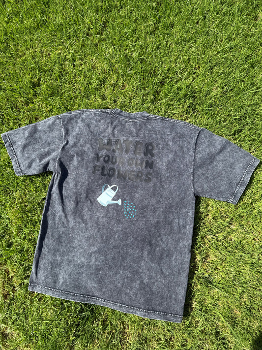 Acid black “WATER YOUR OWN FLOWERS” T-shirt